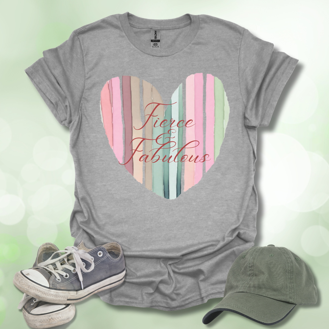 Fierce & Fabulous Heart T-Shirt