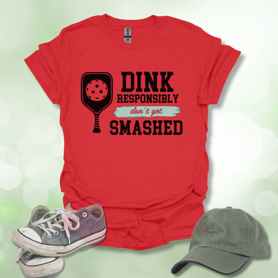 Dink Responsibly Pickleball Tee T-Shirt