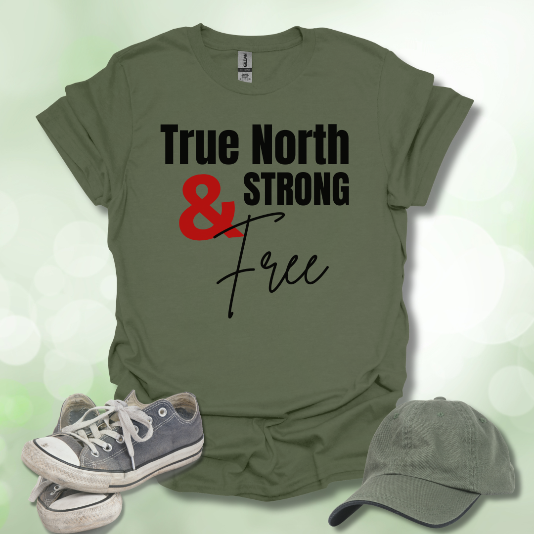 True North & Strong Free T-Shirt
