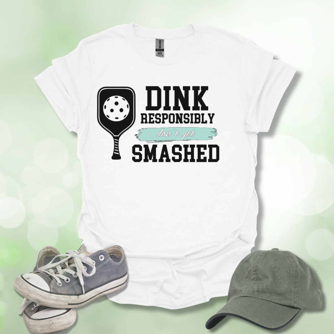 Dink Responsibly Pickleball Tee T-Shirt
