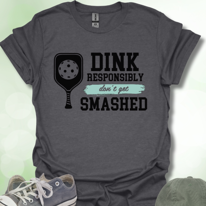 Dink Responsibly Pickleball Tee T-Shirt