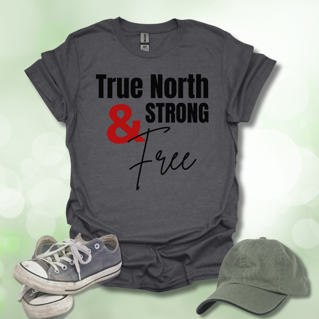 True North & Strong Free T-Shirt