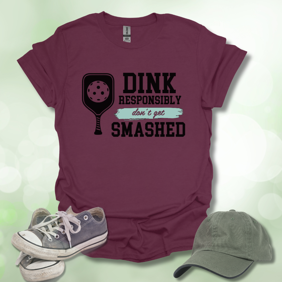 Dink Responsibly Pickleball Tee T-Shirt