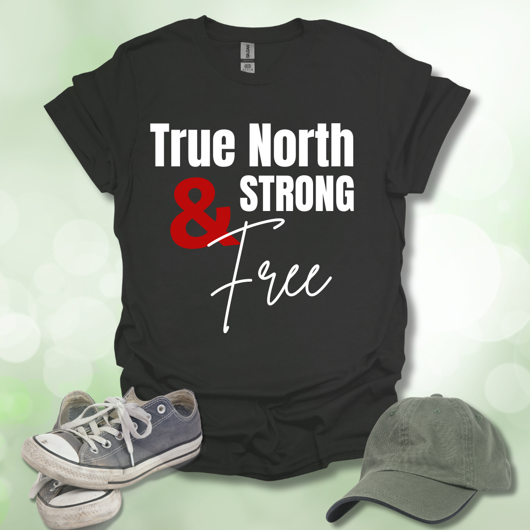 True North & Strong Free T-Shirt