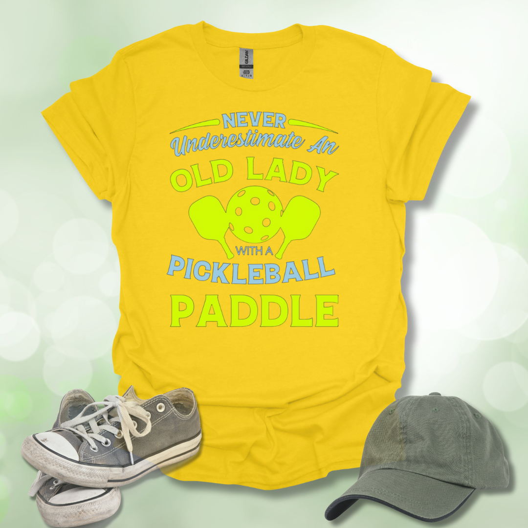 Never Underestimate an Old Lady with a Pickleball Paddle T-shirt