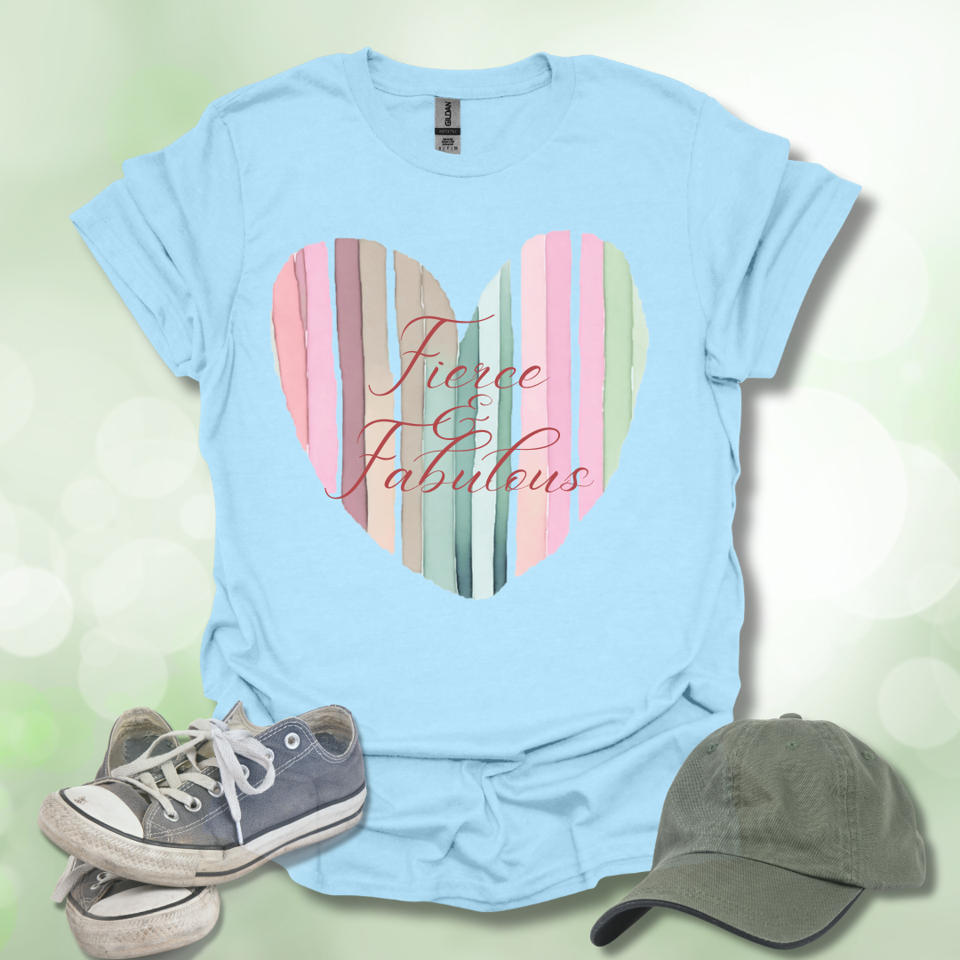 Fierce & Fabulous Heart T-Shirt