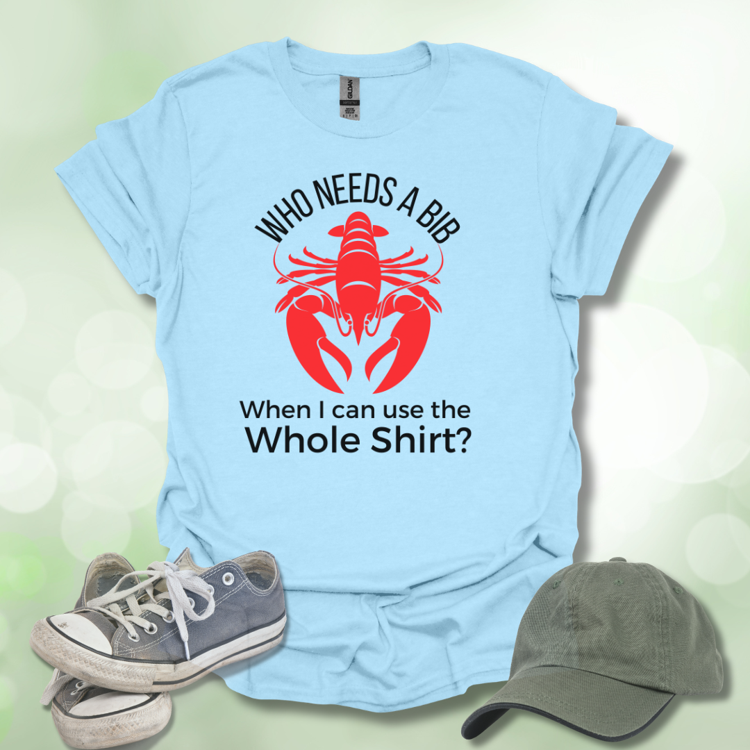 Lobster Lover Tee - Who Needs a Bib?
