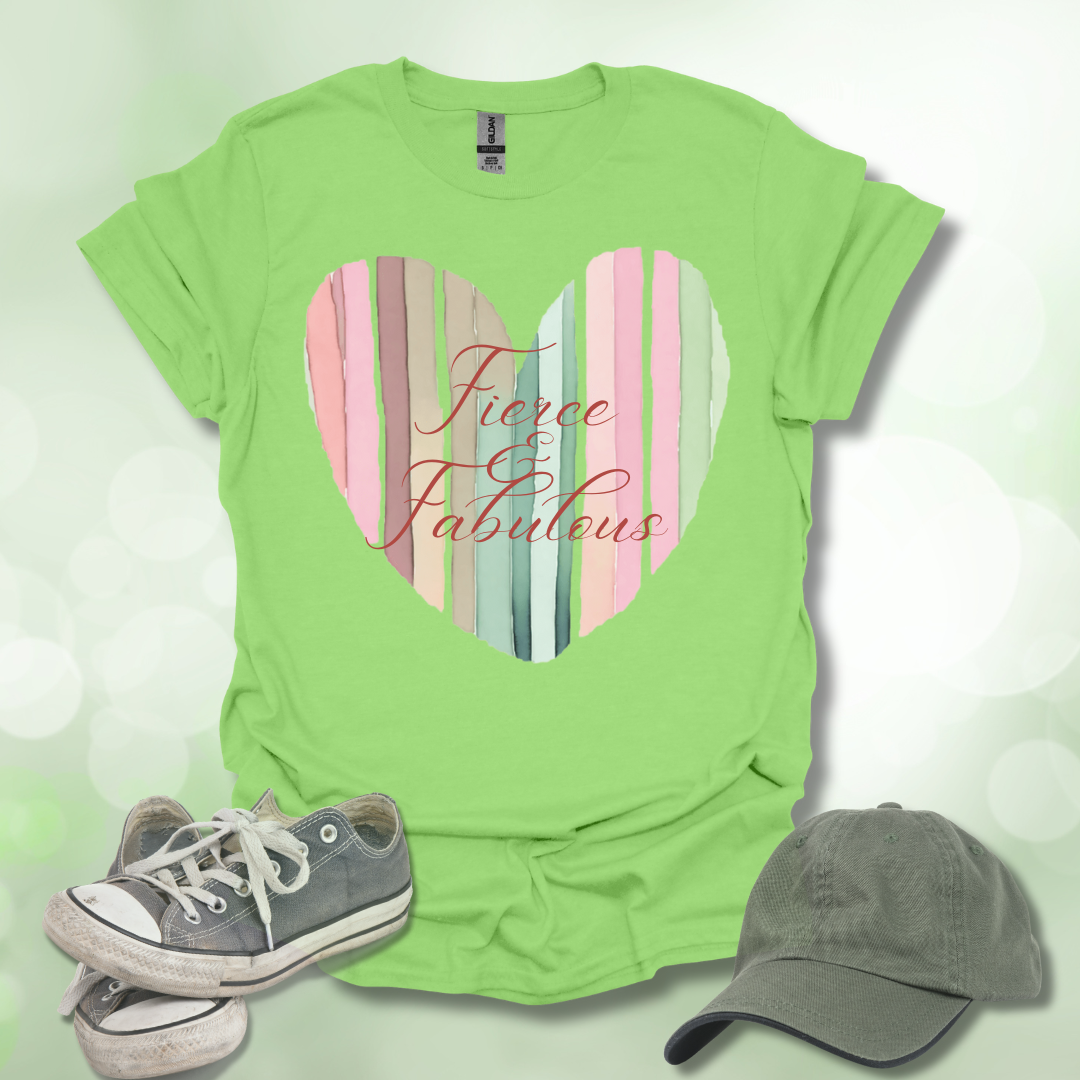 Fierce & Fabulous Heart T-Shirt