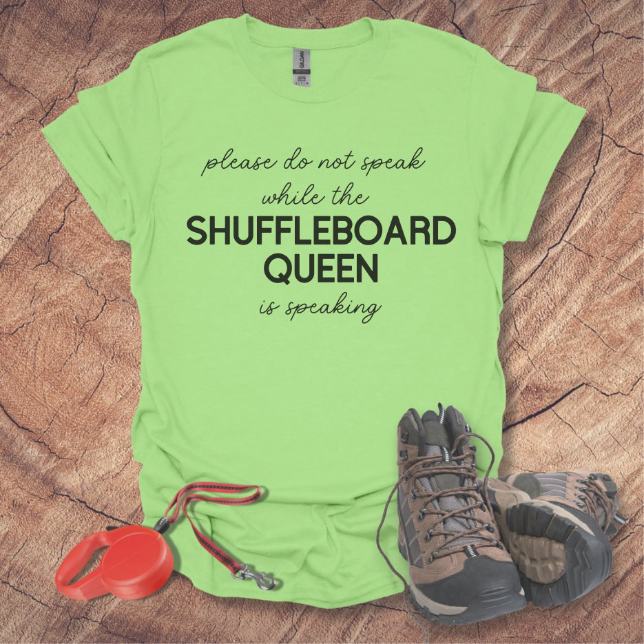 'Please Do Not Speak While The Shuffleboard Queen Is Speaking'