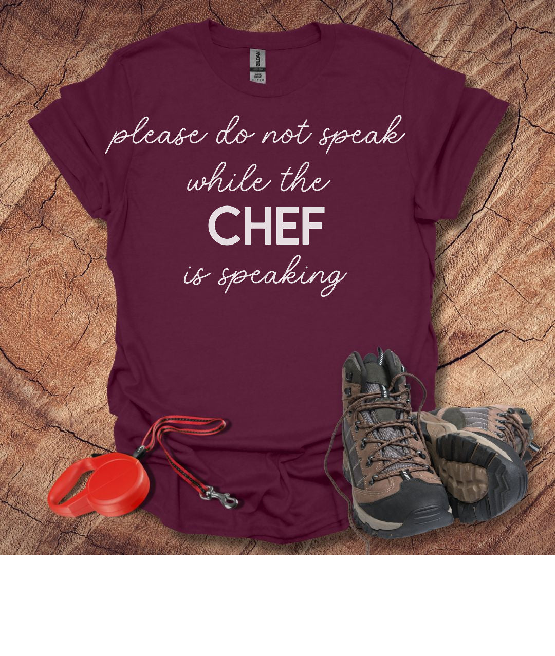 Do Not Speak While the Chef is Speaking T-Shirt
