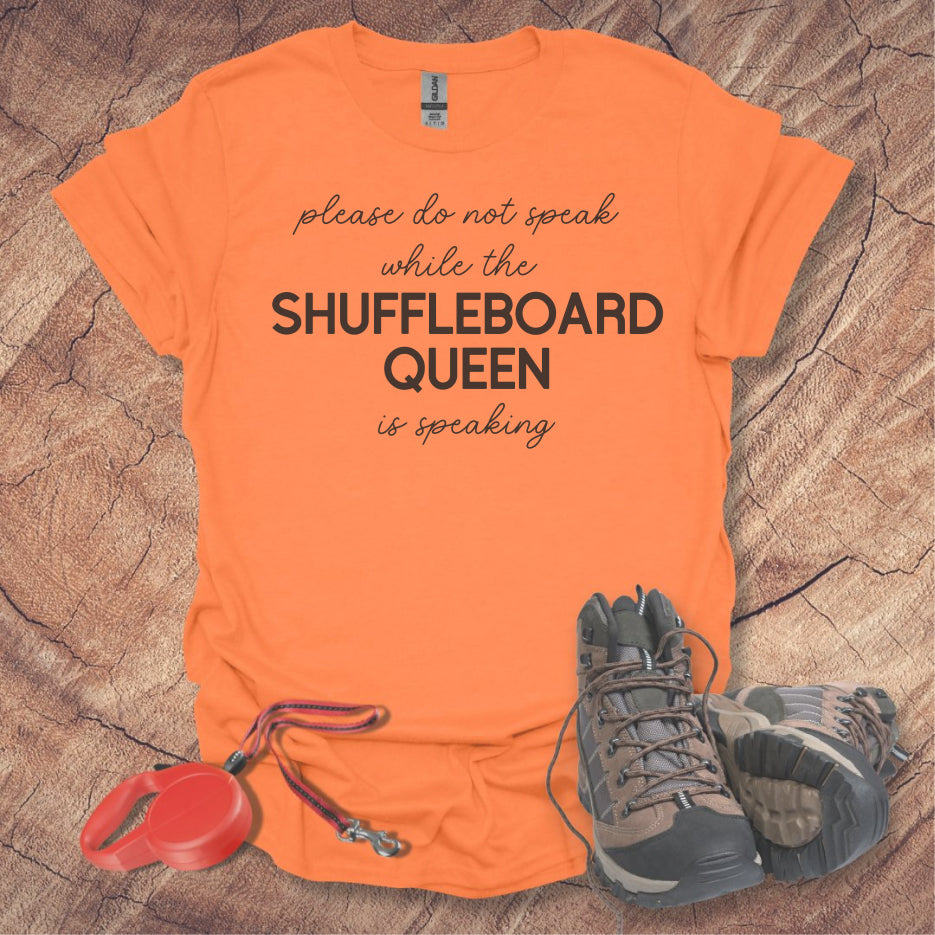'Please Do Not Speak While The Shuffleboard Queen Is Speaking'