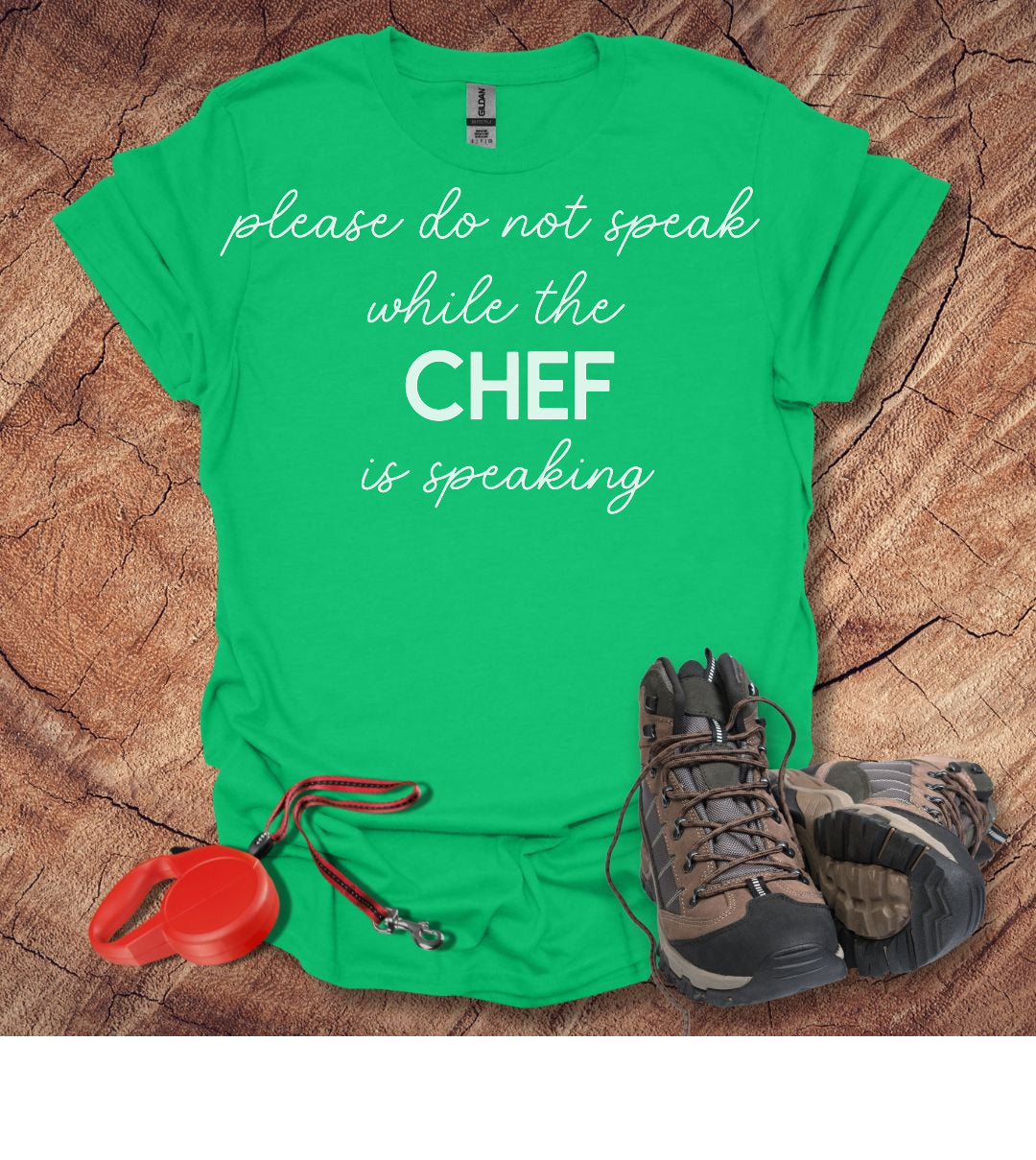 Do Not Speak While the Chef is Speaking T-Shirt