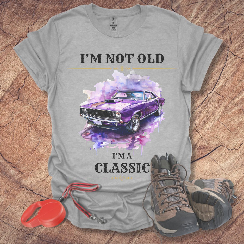 Classic Car Lover T-Shirt - "I'm Not Old, I'm A Classic"