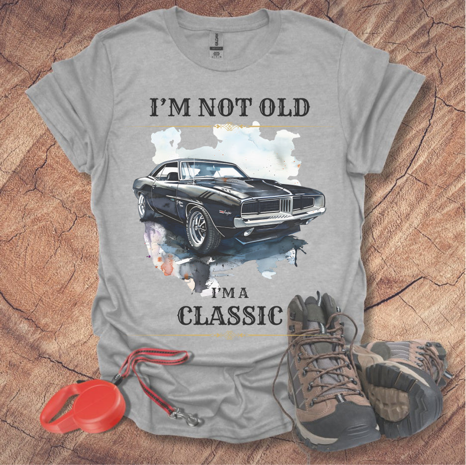 Classic Car Lover T-Shirt - "I'm Not Old, I'm A Classic"