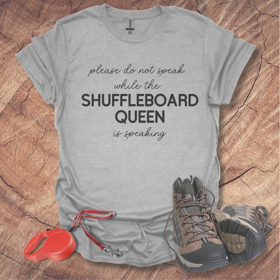 'Please Do Not Speak While The Shuffleboard Queen Is Speaking'