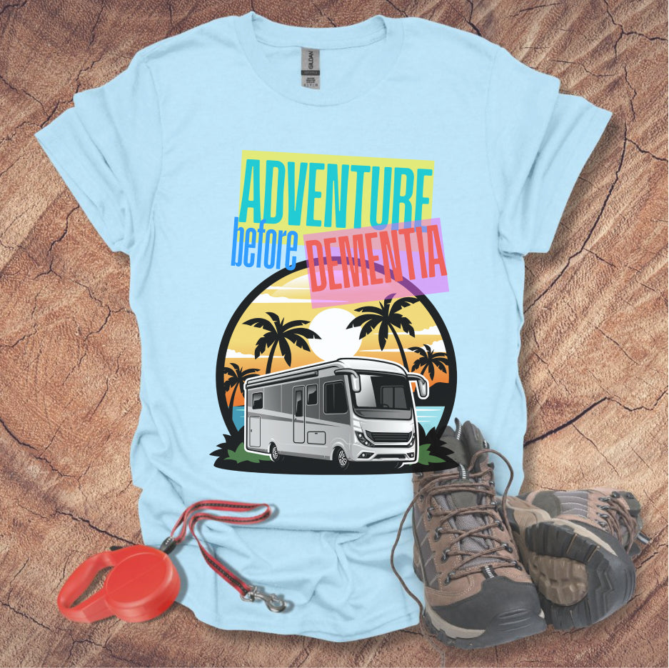 Adventure Before Dementia Shirt