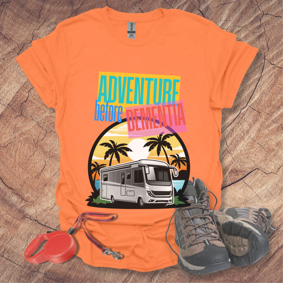 Adventure Before Dementia Shirt