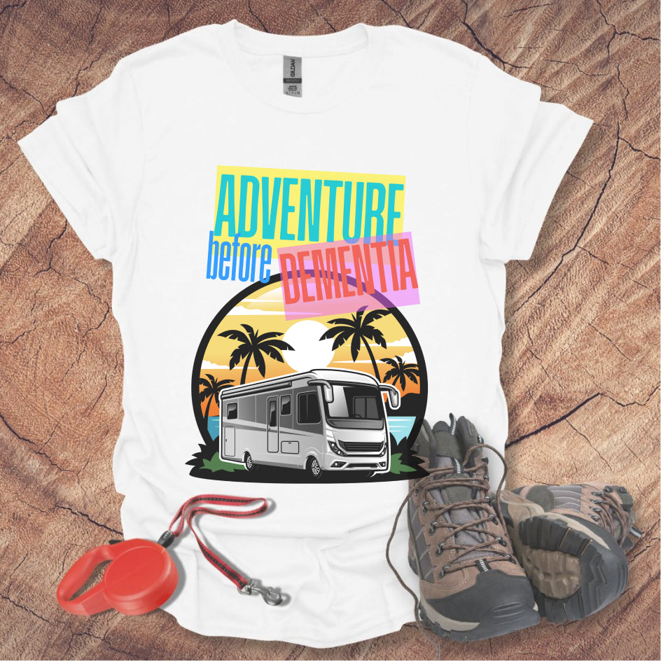 Adventure Before Dementia Shirt