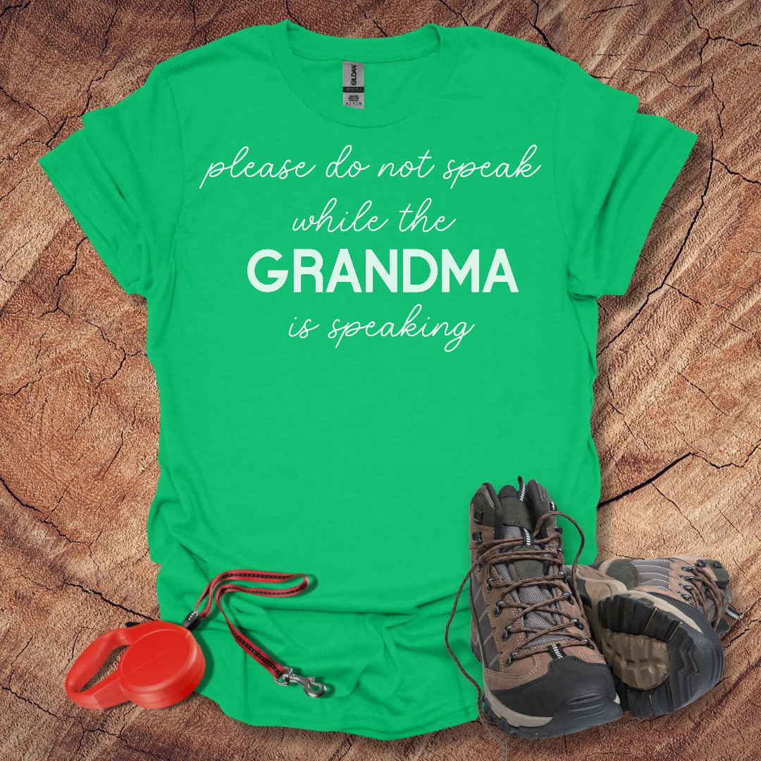 'Please Do Not Speak While The Grandma Is Speaking'