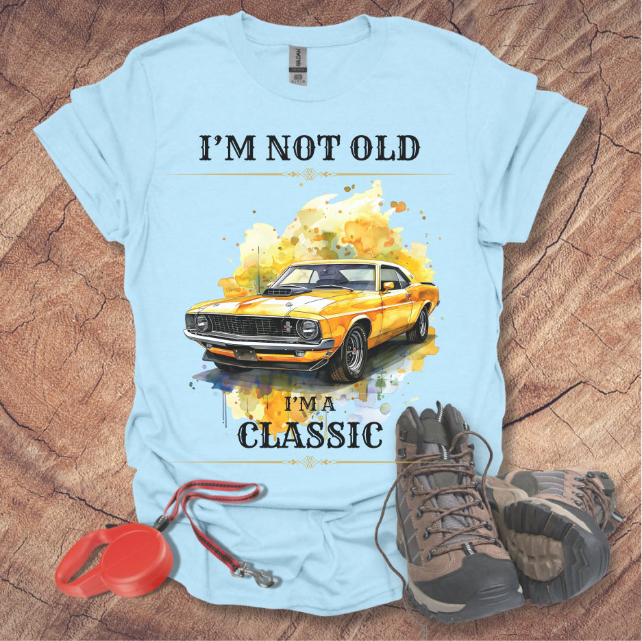 Classic Car Lover T-Shirt - "I'm Not Old, I'm A Classic"
