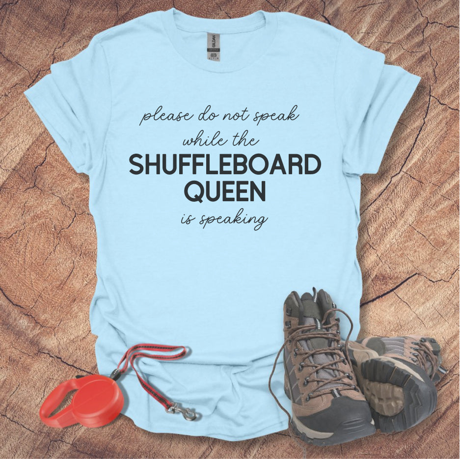 'Please Do Not Speak While The Shuffleboard Queen Is Speaking'