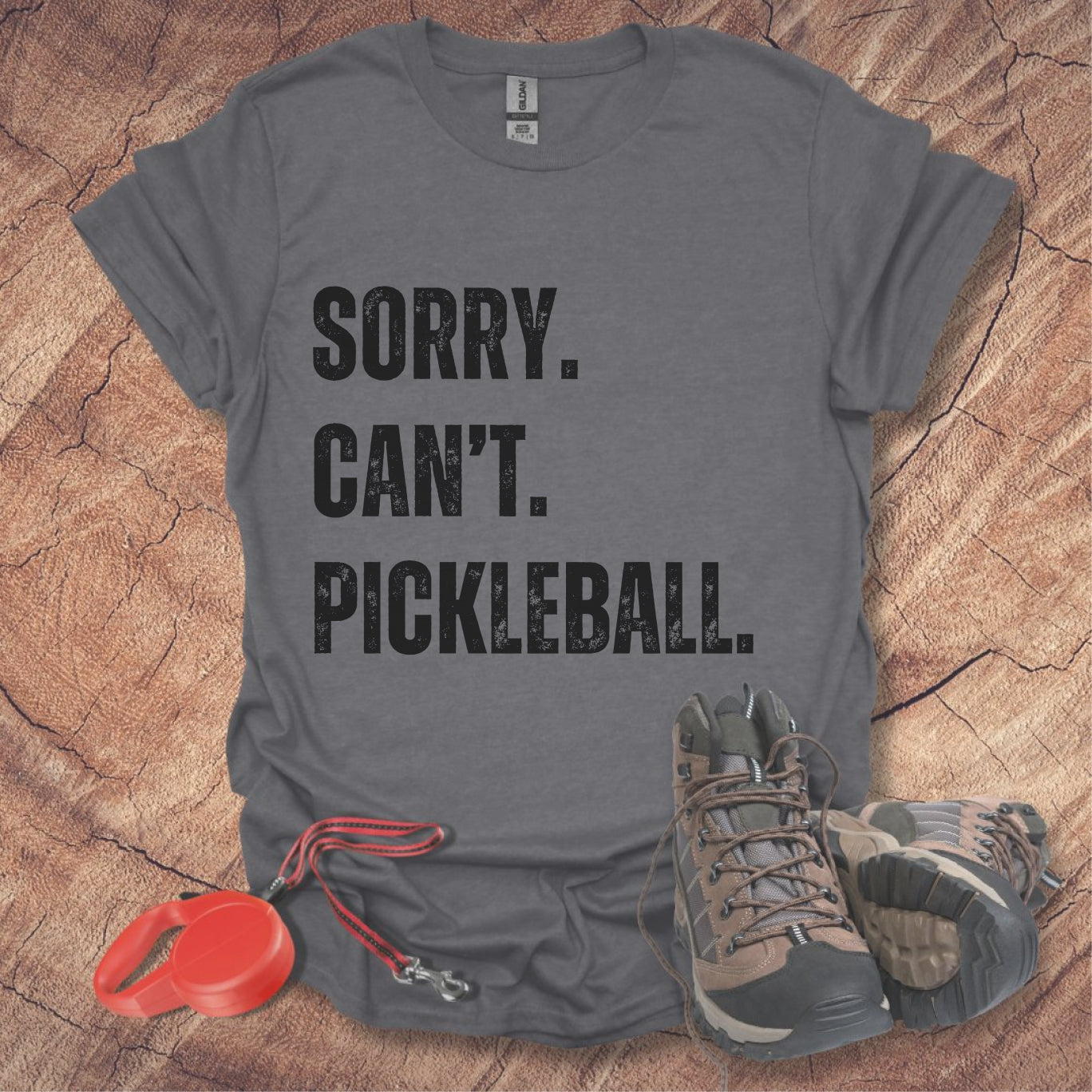 Sorry. Can't. Pickleball. Tee