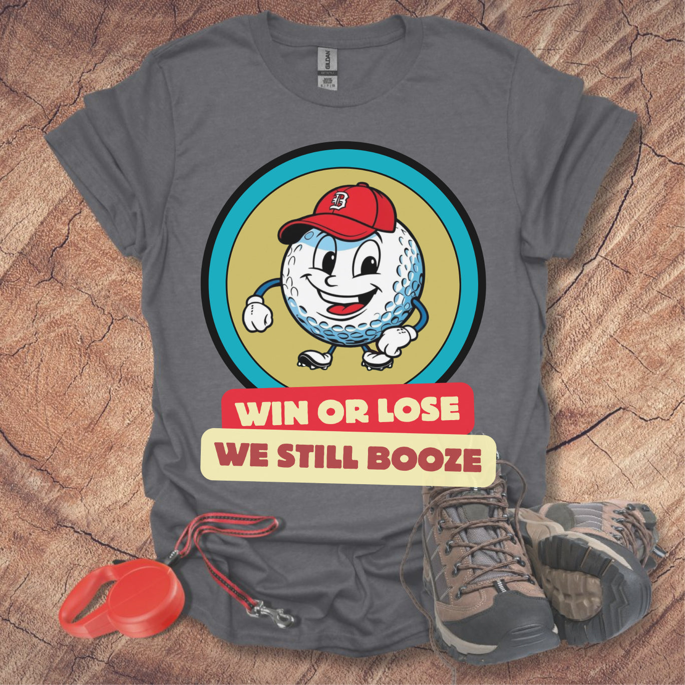 Golf T-shirt - Win or Lose, We Still Booze