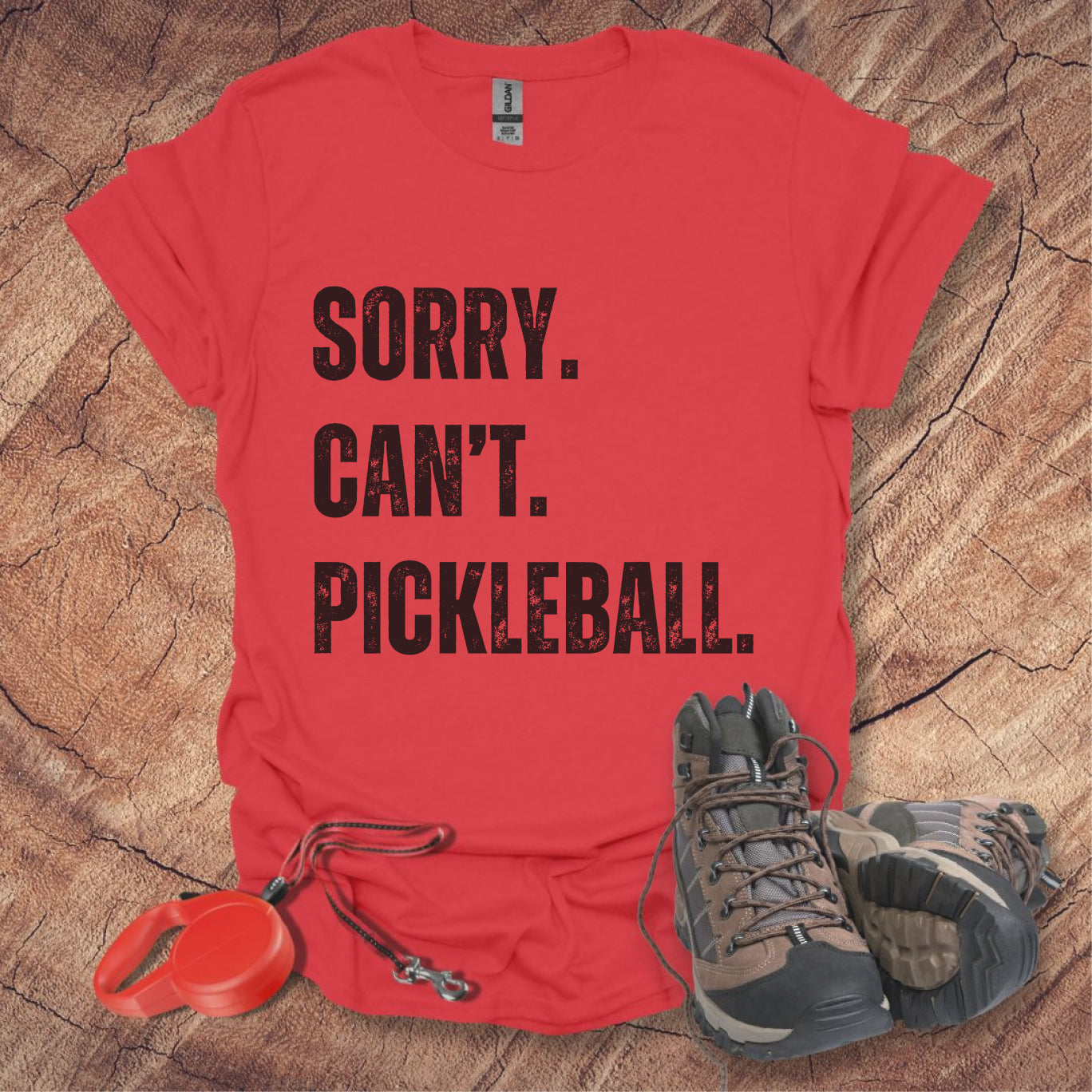 Sorry. Can't. Pickleball. Tee