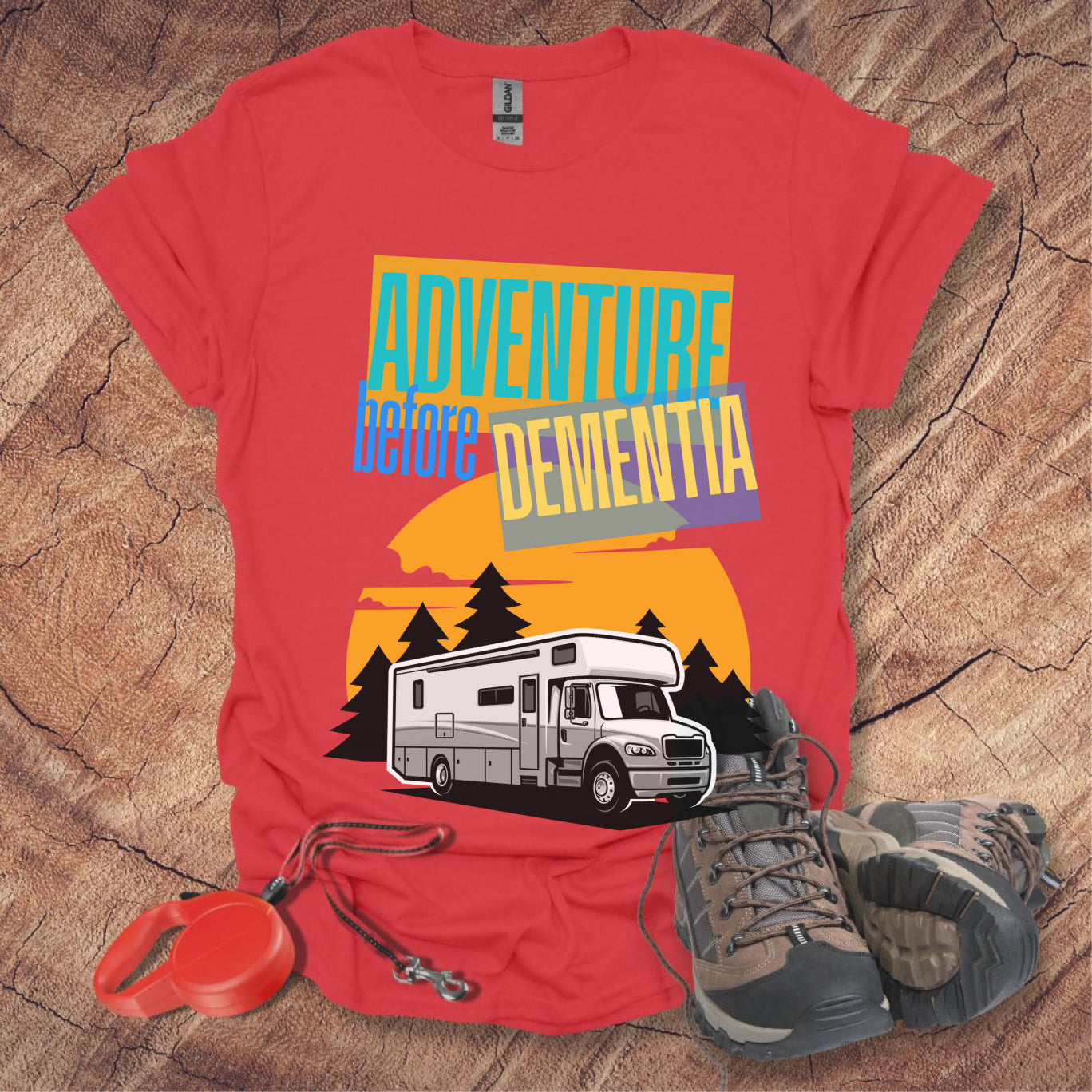 Adventure Before Dementia T-Shirt