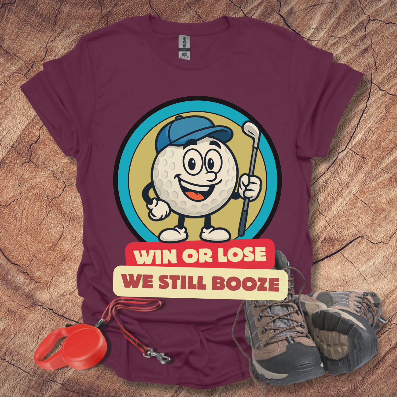 Golf T-shirt - Win or Lose, We Still Booze