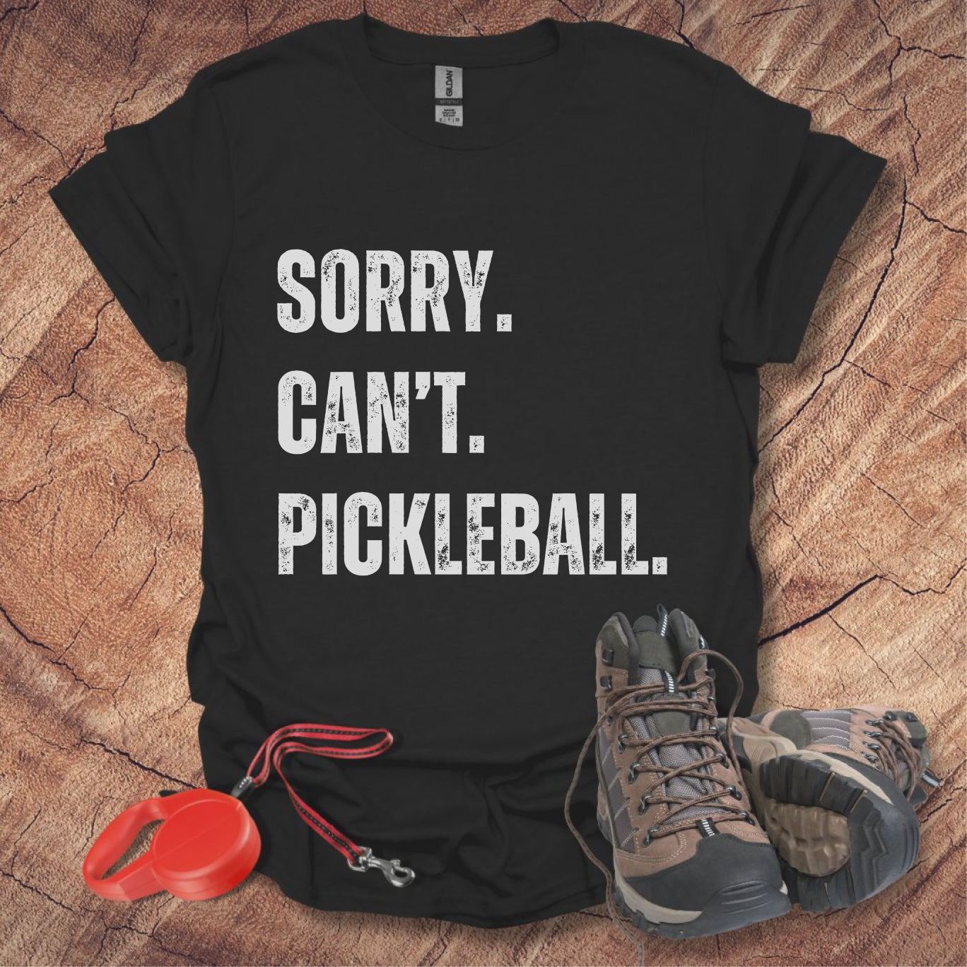 Sorry. Can't. Pickleball. Tee