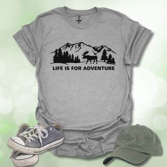 Life Is For Adventure T-Shirt