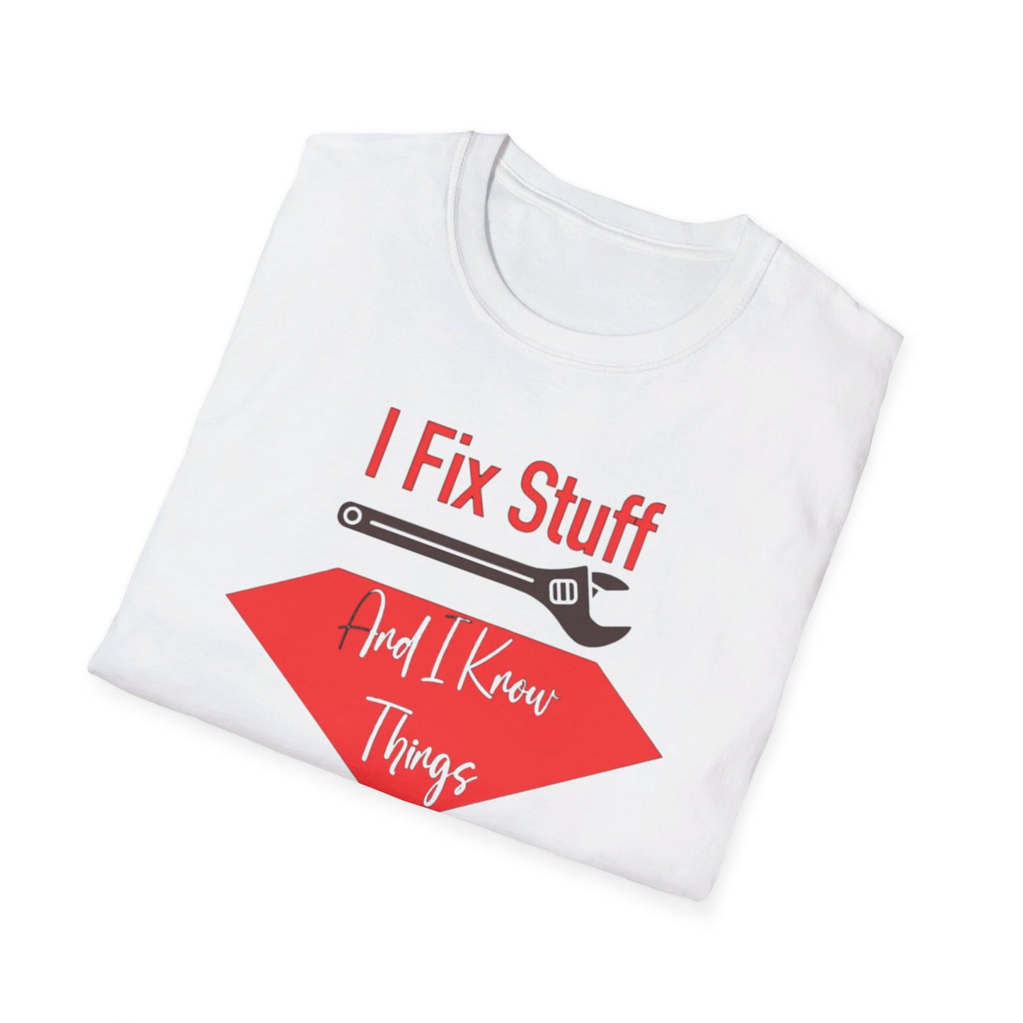 I Fix Stuff T-shirt