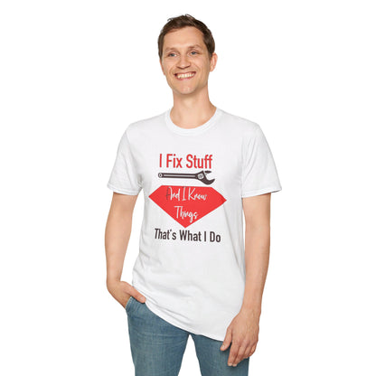 I Fix Stuff T-shirt